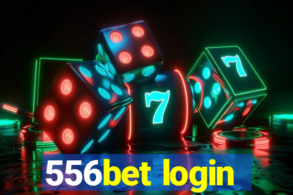 556bet login