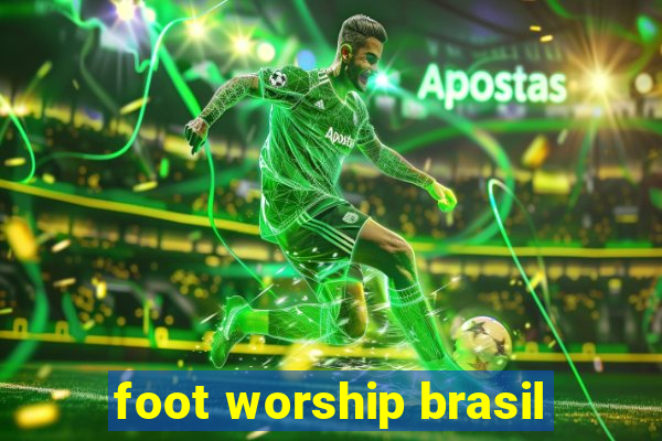 foot worship brasil