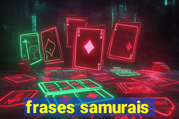 frases samurais