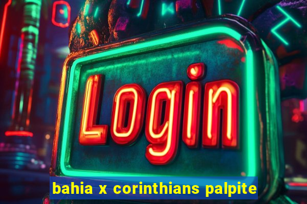 bahia x corinthians palpite