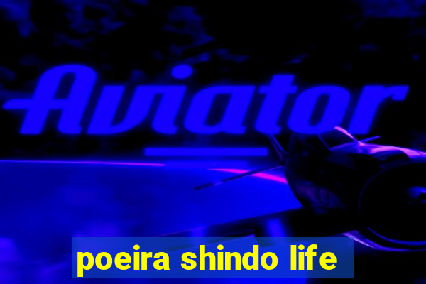 poeira shindo life