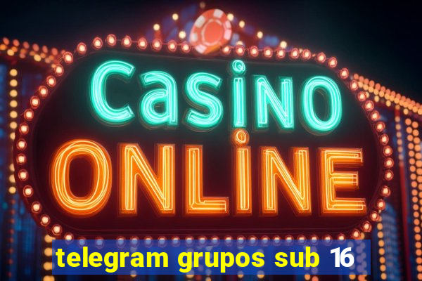 telegram grupos sub 16