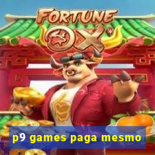 p9 games paga mesmo