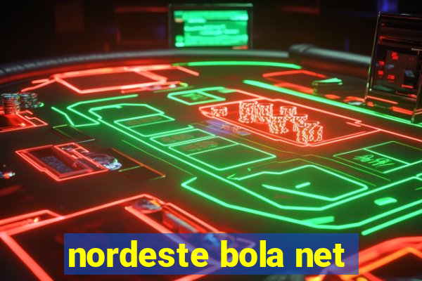 nordeste bola net