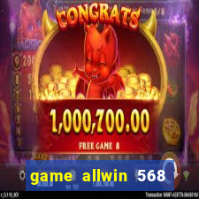 game allwin 568 com login