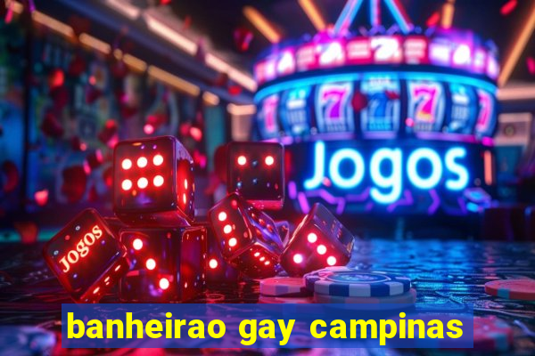 banheirao gay campinas