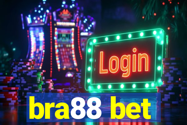 bra88 bet