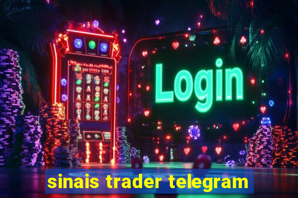 sinais trader telegram