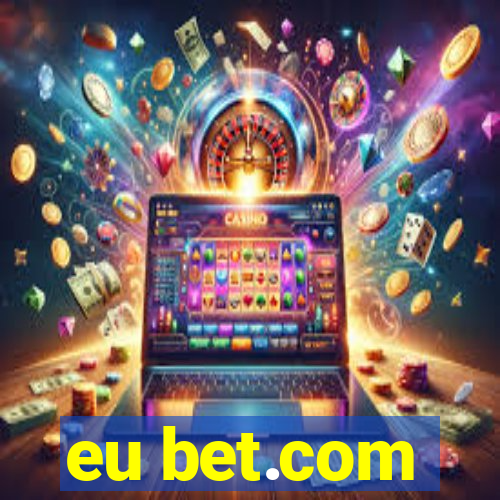 eu bet.com