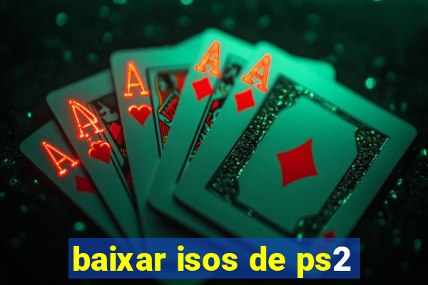 baixar isos de ps2