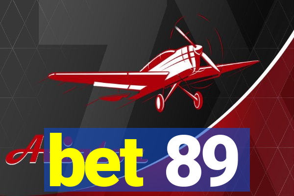 bet 89