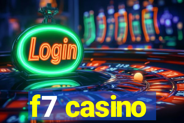 f7 casino