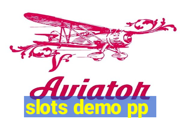 slots demo pp