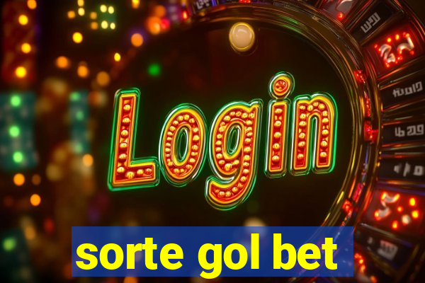 sorte gol bet