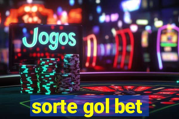 sorte gol bet