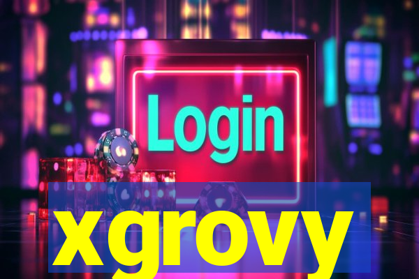 xgrovy