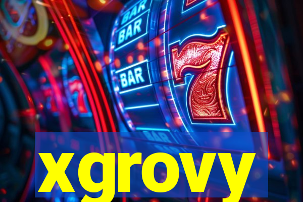 xgrovy