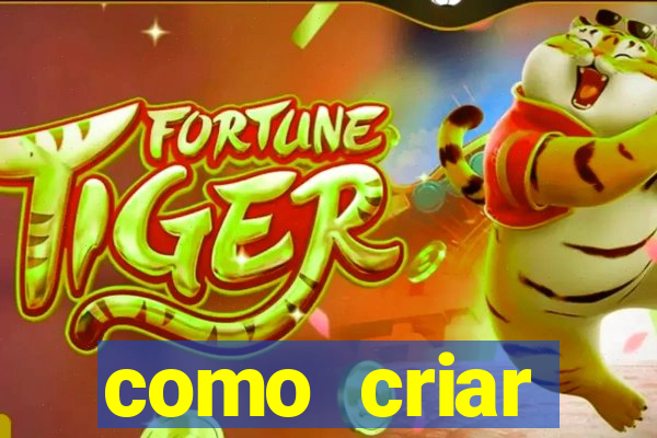 como criar plataforma de jogos do tigre