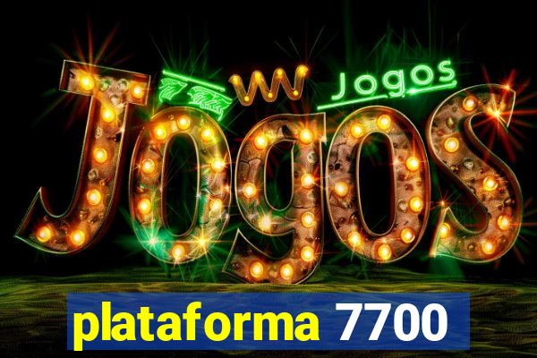 plataforma 7700