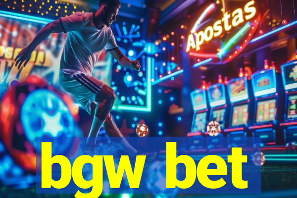 bgw bet