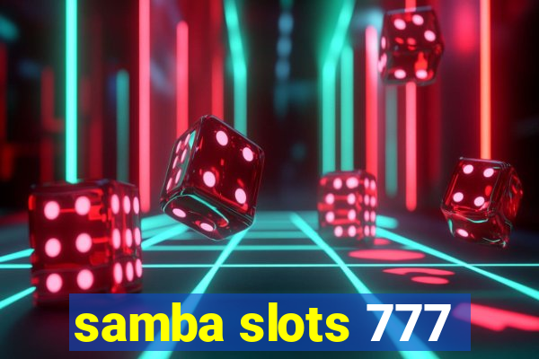 samba slots 777