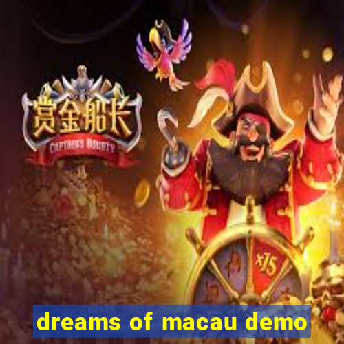 dreams of macau demo