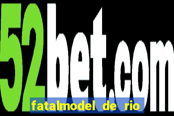 fatalmodel de rio claro sp