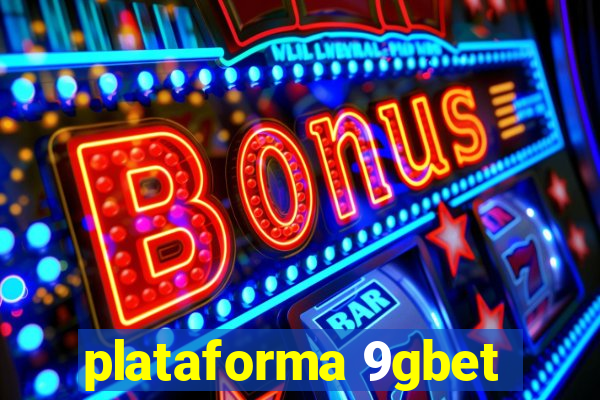 plataforma 9gbet