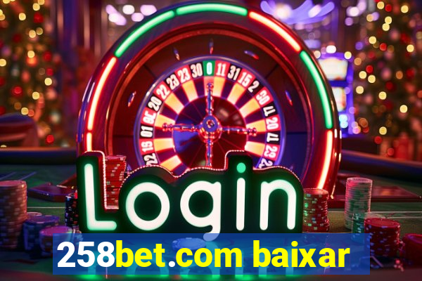 258bet.com baixar