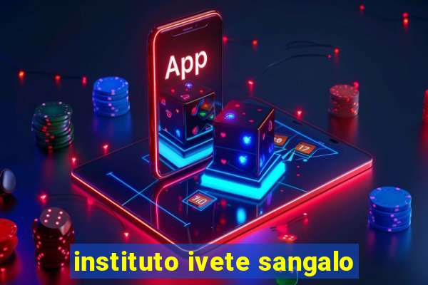 instituto ivete sangalo