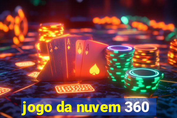 jogo da nuvem 360