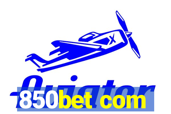 850bet com