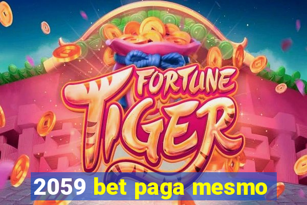 2059 bet paga mesmo