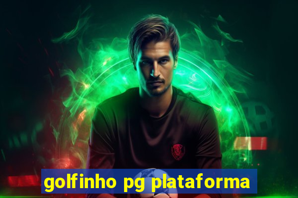 golfinho pg plataforma