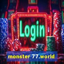 monster 77.world