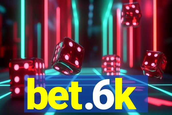 bet.6k