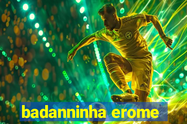 badanninha erome