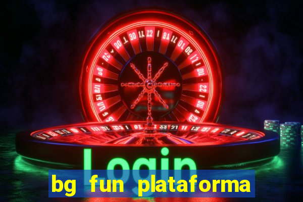 bg fun plataforma de jogos