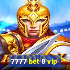 7777 bet 8 vip