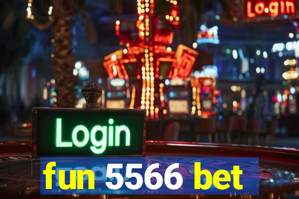 fun 5566 bet