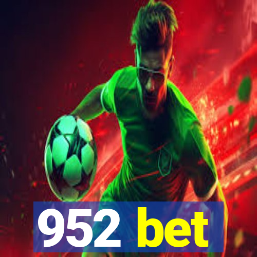 952 bet