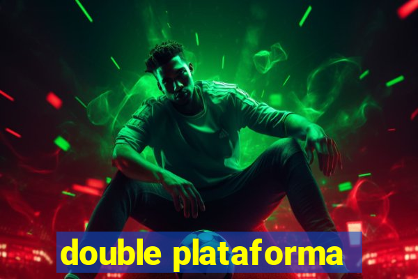 double plataforma