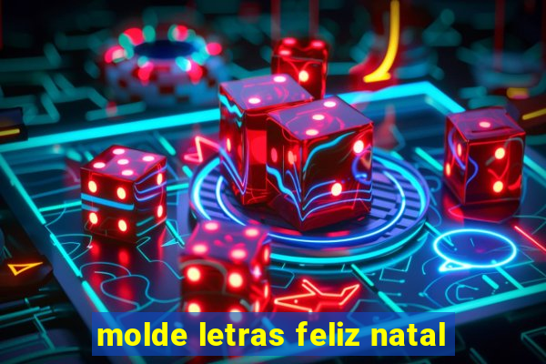 molde letras feliz natal