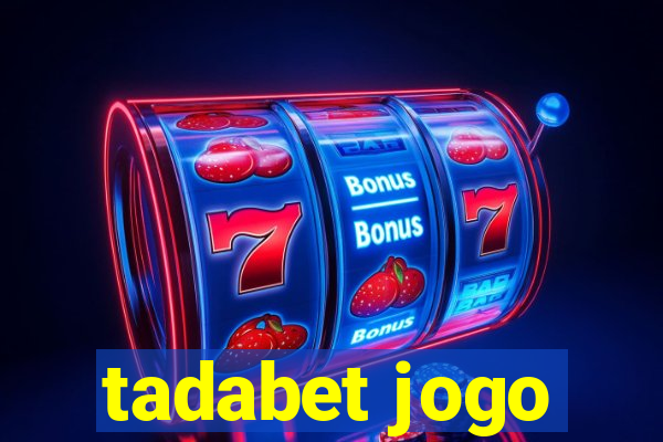 tadabet jogo