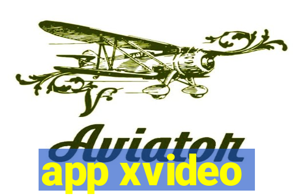 app xvideo