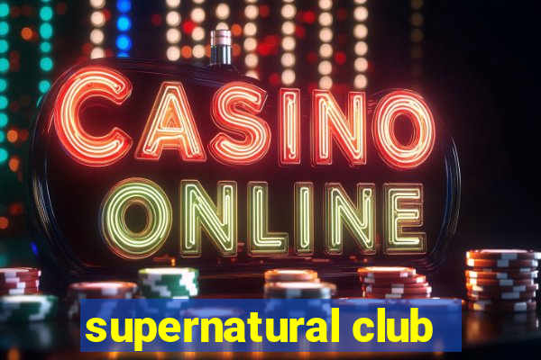 supernatural club