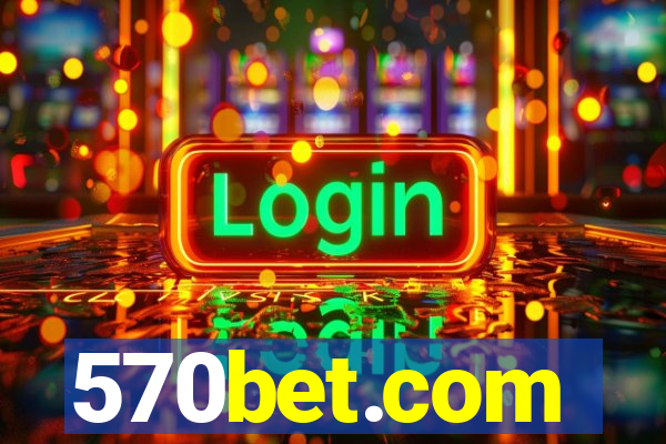 570bet.com