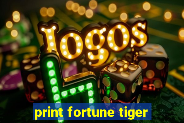 print fortune tiger