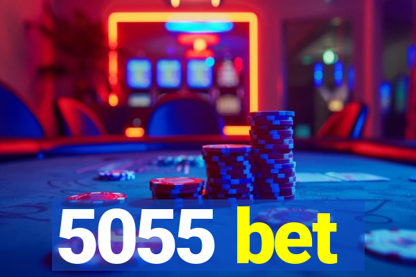 5055 bet