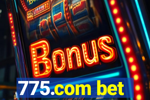 775.com bet